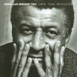 Abdullah Ibrahim - Cape Town Revisited