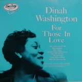 Dinah Washington - For Those in Love