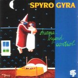 Spyro Gyra - Dreams Beyond Control