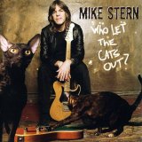 Mike Stern - Who Let The Cats Out