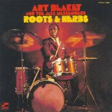 Art Blakey - Roots and Herbs