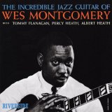 Wes Montgomery - The Incredible Jazz Guitar
