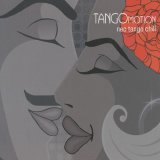Tango Motion - Neo Tango Chill - Tango Motion - Neo Tango Chill
