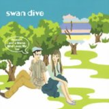 Swan Dive - Popcorn And A Mama Who Loves Me Too