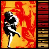 Guns N' Roses - Use Your Illusion I