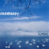 Grandaddy - Sumday