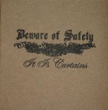 Beware of Safety - It Is Curtains