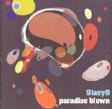 9 Lazy 9 - Paradise Blown