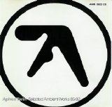 Aphex Twin - Selected Ambient Works 85-92