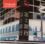 Mogwai - Young Team