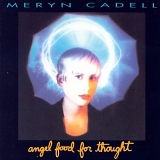 Meryn Cadell - Angel Food For Thought