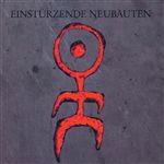 Einstürzende Neubauten - Strategies Against Architecture II - 1