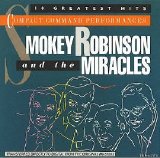 Smokey Robinson And The Miracles - Compact Command Performances - 18 Greatest Hits