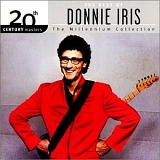Donnie Iris - The Millennium Collection