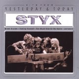 Styx - Yesterday & Today
