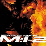 Mission Impossible 2 - Music From And Inspired By Mission: Impossible 2