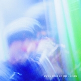 Alias - Eyes Closed