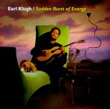 Earl Klugh - Sudden Burst of Energy