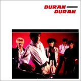 Duran Duran - Duran Duran (Self Titled)