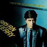 Bryan Ferry - Bride Stripped Bare