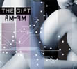 The Gift - AM-FM