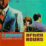 Various artists - Loungin' After Hours