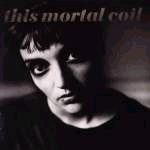 This Mortal Coil - Blood