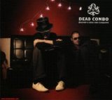 Dead Combo - Quando a alma não é pequena Vol. II