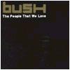 Bush - The People That We Love (Maxi)