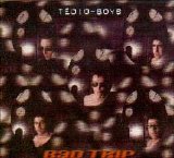 Tédio Boys - Bad trip