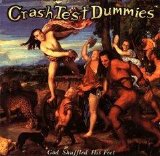 Crash Test Dummies - God Shuffled His Feet