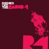 Radio 4 - Enemies Like This