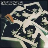Lou Reed - Walk on the Wild Side - The Best of Lou Reed