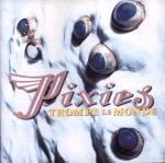 Pixies - Trompe Le Monde