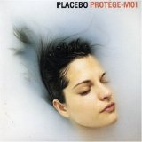 Placebo - Protège-Moi
