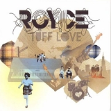 Royce - Tuff Love
