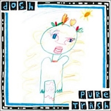 Dosh - Pure Trash
