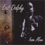 Eric Dolphy - Iron Man