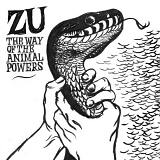 ZU - The Way Of The Animal Powers