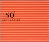 Locus Solus - 50th Birthday Celebration, Volume 3