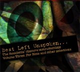 Residents - Best Left Unspoken, Vol. 3