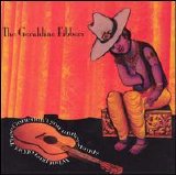Geraldine Fibbers - What Part Of Get Thee Gone Don't You Understand?