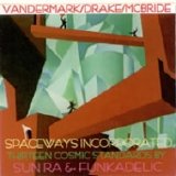 Spaceways Inc. - Thirteen Cosmic Standards By Sun Ra & Funkadelic