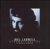 Bill Laswell - Deconstruction - The Celluloid Recordings