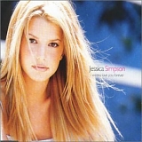 Jessica Simpson - I Wanna Love You Forever