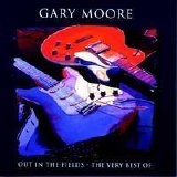 Gary Moore - Out in the Fields: The Very Best of Gary Moore