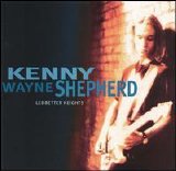 Kenny Wayne Shepherd Band - Ledbetter Heights