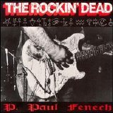 P Paul Fenech - The Rockin' Dead
