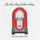 The Men They Couldn't Hang - Cherry Red Jukebox