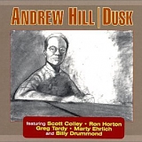 Andrew Hill - Dusk